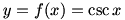 cosecant function