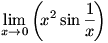 lim(x->o)(x^2 sin(1/x))