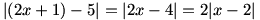 |(2x+1)-5|=|2x-4|=2|x-2|