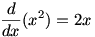 d/dx x^2=2x