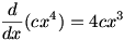 d/dx cx^4=4cx^3