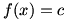 f(x)=c