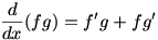 d/dx (fg)=f'g+fg'