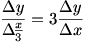 Delta y/Delta(x/3) = 3(Delta y/Delta x)