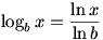 log_b x = (ln x)/(ln b)