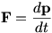 F=dp/dt