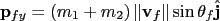 $\displaystyle \mathbf p_{fy} = \left({m_1+m_2}\right)\Vert\mathbf v_f\Vert\sin\theta_f\hat{\mathbf j}$